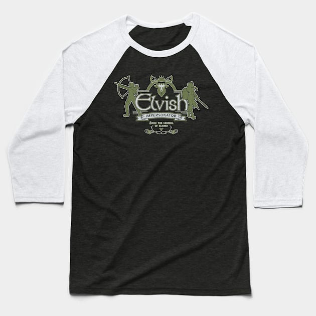 Elvish Impersonator Baseball T-Shirt by KennefRiggles